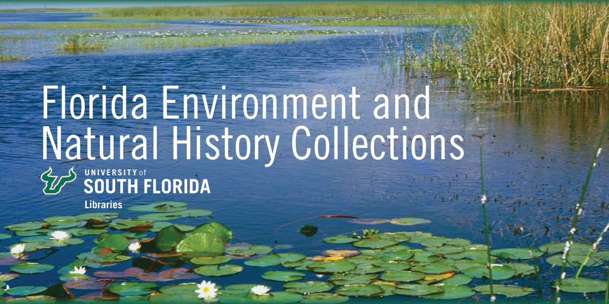 USF Libraries Tour the Florida Environment & Natural History (FLENH) Collections