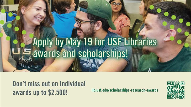 USF Libraries - Apply For USF Libraries Awards And Scholarships By May 19!