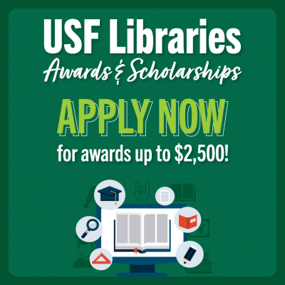 Apply For USF Libraries Awards and Scholarships!